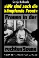 Buch: Wir sind auch die kämpfende Front; Frauen in der rechten Szene