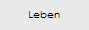 Leben