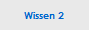 Wissen 2