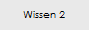 Wissen 2