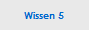 Wissen 5